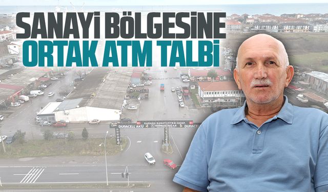 Sanayi bölgesine ortak ATM talebi
