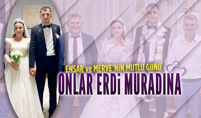 Ensar ve Merve mutluluğa yelken açtı
