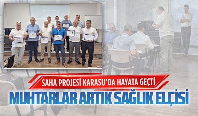 Karasu’nun sağlık elçileri muhtarlar oldu