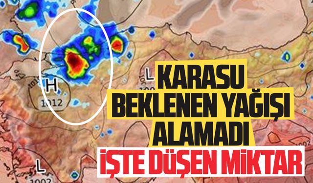 Karasu, beklenen yağışı alamadı, işte düşen yağış miktarı