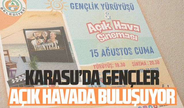 Karasu’da gençler açık havada buluşuyor