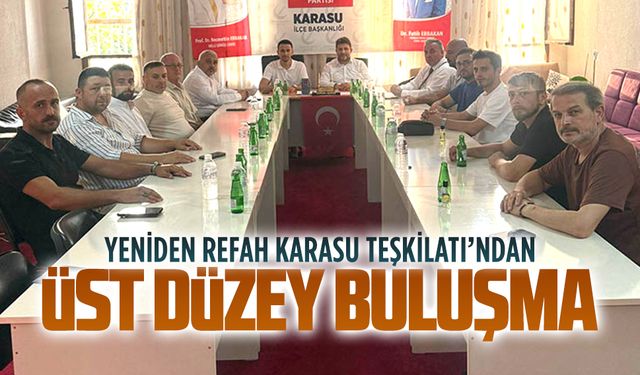 Karasu’da Yeniden Refah’ın yükselen grafiği ve bölge talepleri masaya yatırıldı