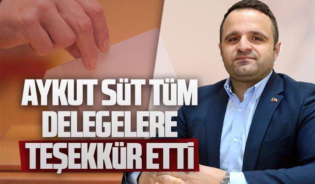 Aykut Süt, partililere bu sözlerle teşekkür etti