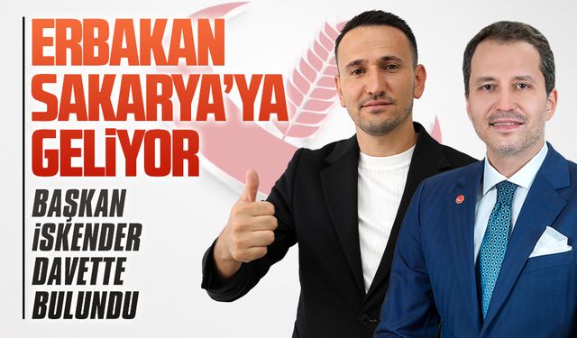 Fatih Erbakan Sakarya’ya geliyor, İskender’den davet