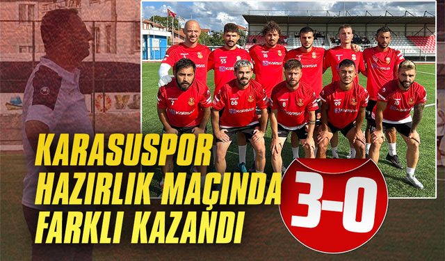 Karasuspor hazırlık maçında farklı kazandı