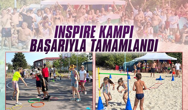 INSPIRE kampı başarıyla tamamlandı