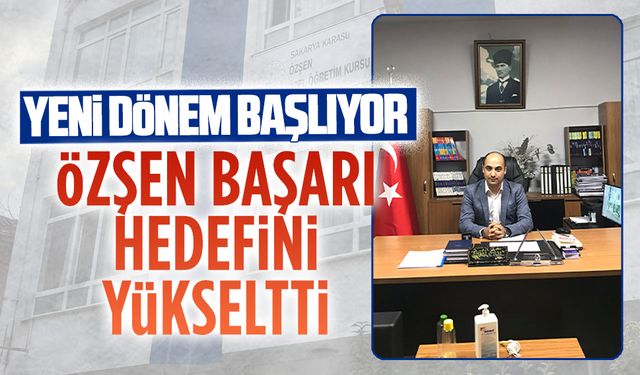 Özşen Özel Öğretim Kursu’nda yeni dönem başlıyor
