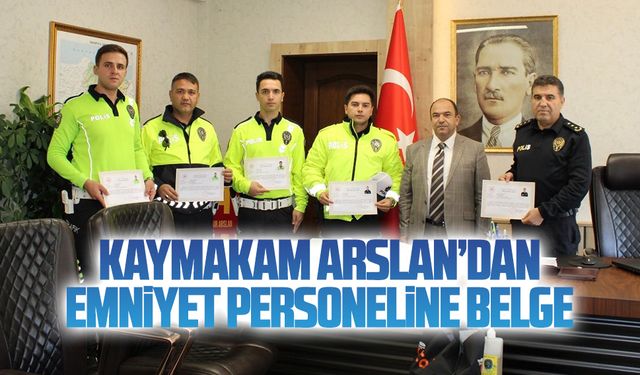 Kaymakam Arslan’dan emniyet personeline belge