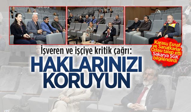 SGK’dan İşveren ve İşçi Hakları İçin Bilgilendirme Toplantısı Gerçekleşti