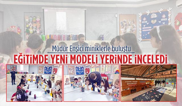 İlçe Milli Eğitim Müdürü Furkan Enşici, Zübeyde Hanım Anaokulu’nu ziyaret etti