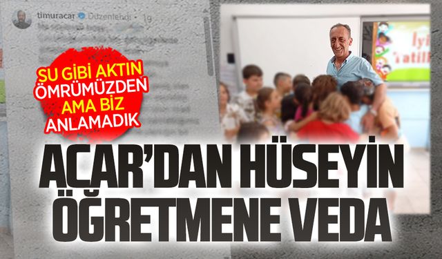 Timur Acar’dan Hüseyin Yılmaz’a yürek burkan veda