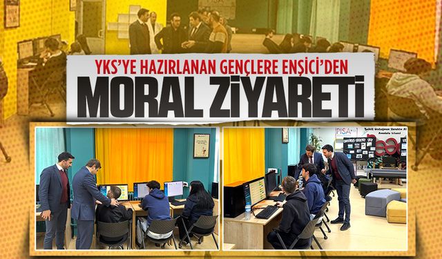 Müdür Enşici’den YKS deneme sınavına katılan öğrencilere moral ziyareti