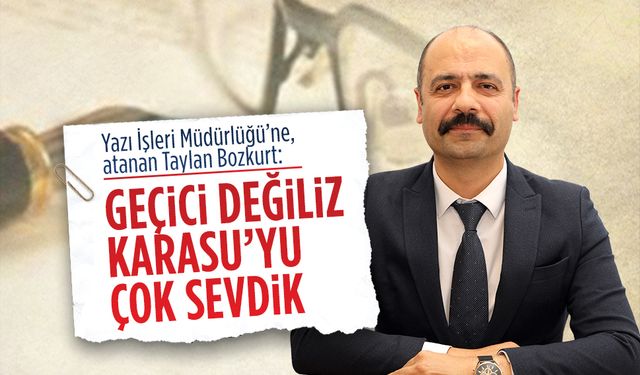 Yazı İşleri Müdürlüğü’ne Taylan Bozkurt atandı