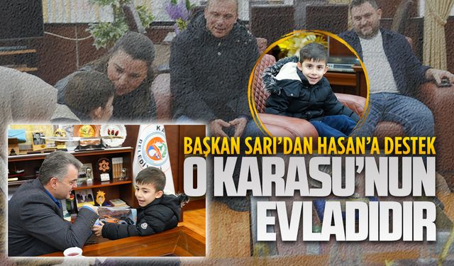 Başkan Sarı, Hasan için dayanışma çağrısında bulundu