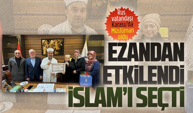 Rus vatandaşı Karasu’da Müslüman oldu