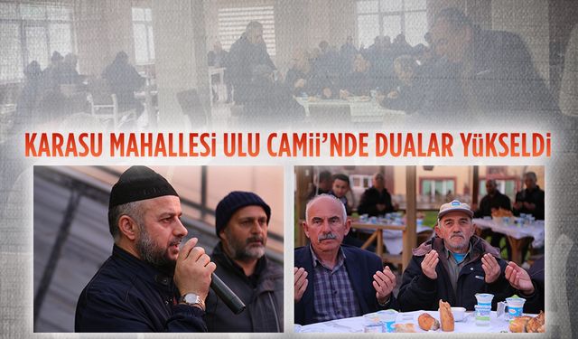 Karasu Mahallesi’nde vefat edenler için Mevlid-i Şerif okundu