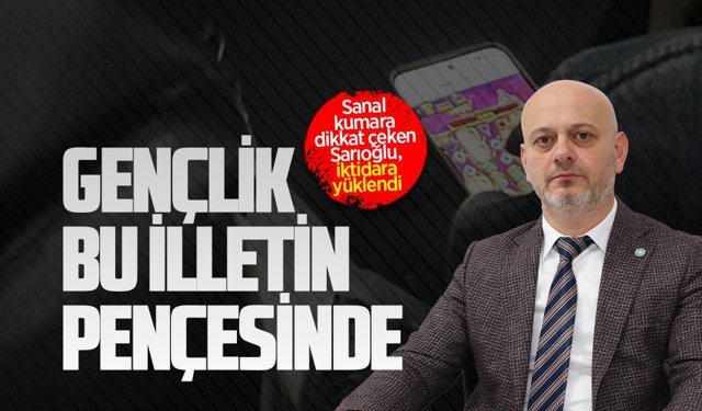 Başkan Hasan Sarıoğlu sanal kumara dikkat çekti