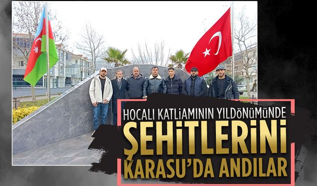 Hocalı katliamının yıldönümünde şehitlerini Karasu’da andılar