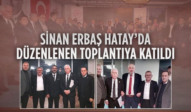 Sinan Erbaş, Hatay’da düzenlenen toplantıya katıldı