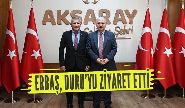 Sinan Erbaş, Aksaray Valisi Murat Duru’yu ziyaret etti