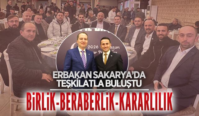 Erbakan Sakarya’da teşkilatla buluştu