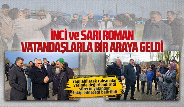 Ali İnci ve İshak Sarı Karasu’da Roman vatandaşı ziyaret etti