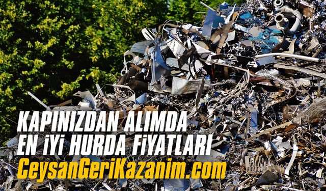 Kapınızdan alımda en iyi hurda fiyatları: CeysanGeriKazanim.com