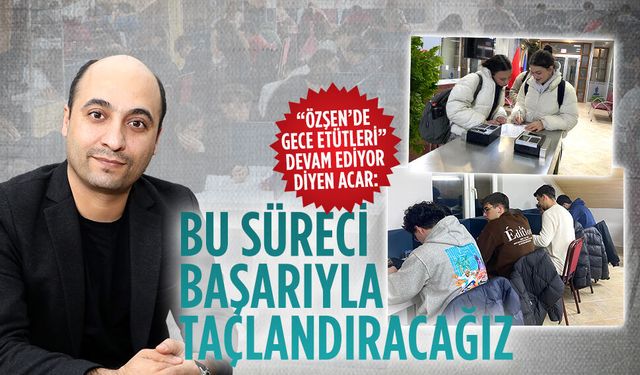 Özşen’de Ramazan boyunca gece etütleri