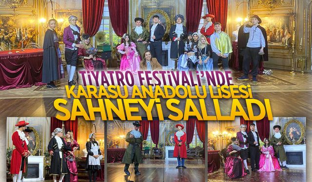 Liseler Arası Tiyatro Festivali’nde Karasu Anadolu Lisesi sahnede parladı