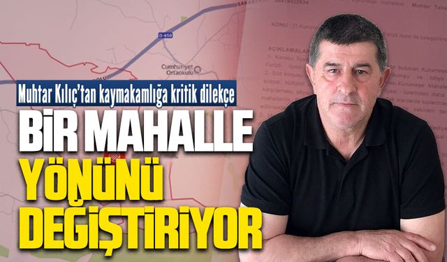 Muhtar Kılıç, Kurumeşe’nin Ferizli’ye bağlanması için kaymakamlığa başvurdu