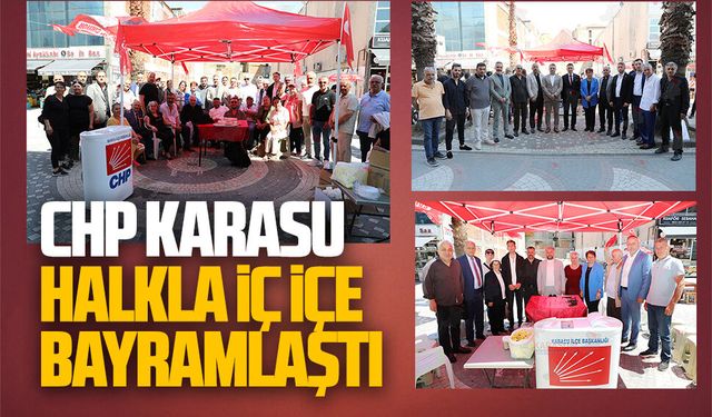 CHP Karasu’da halk arasında bayramlaştı
