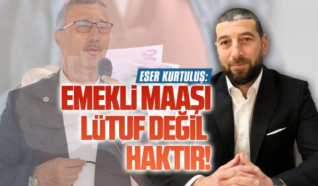 Eser Kurtuluş’tan Milletvekili Bayraktar’a emekli tepkisi
