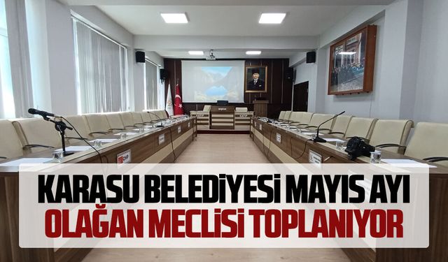 Karasu Belediyesi Mayıs ayı olağan meclisi toplanıyor