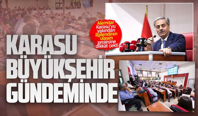Başkan Alemdar, Karasu’yu yakından ilgilendiren ulaşım projesine dikkat çekti
