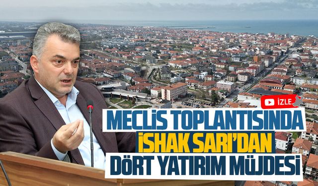 İshak Sarı’dan mecliste dört yatırım müjdesi