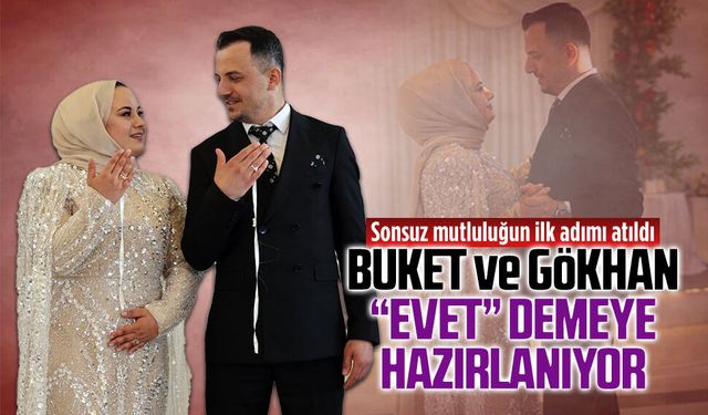 Buket ve Gökhan, unutulmaz bir tören ile nişanlandı