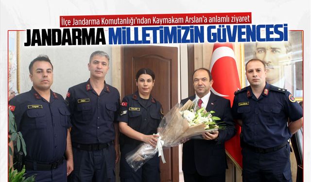 Karasu jandarmasından Kaymakam Arslan’a anlamlı ziyaret