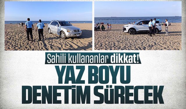 Sahili kullananlar dikkat! Kumda her türlü araçlara yasak…