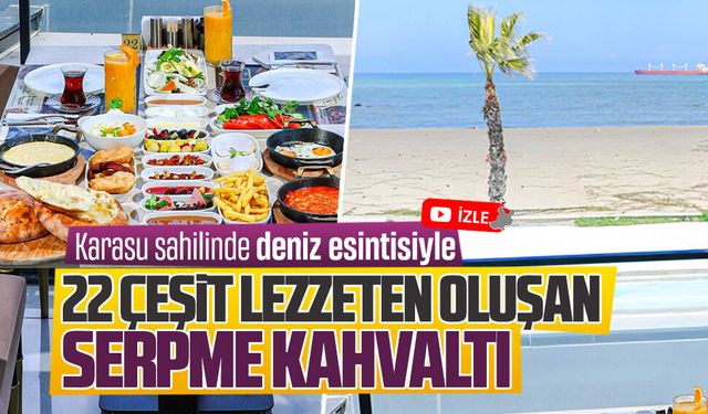 Karasu sahilinde denize sıfır serpme kahvaltı