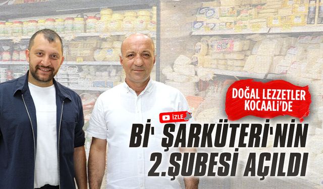 Bi’ Şarküteri Kocaali’de ikinci şubesini açtı