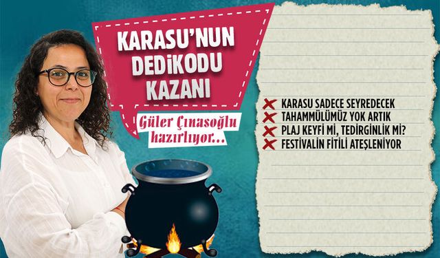 Karasu’nun dedikodu kazanı
