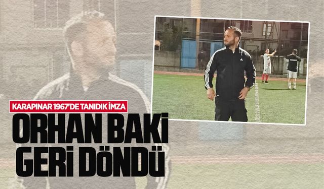 Orhan Baki, Karapınar1967’ye geri döndü