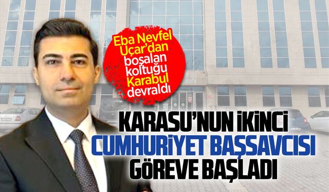 Karasu Cumhuriyet Başsavcı Erkan Karabul, resmen göreve başladı