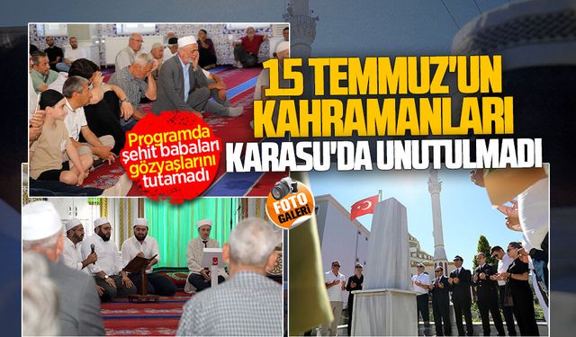 Karasu'da 15 Temmuz Şehitleri dualarla anıldı
