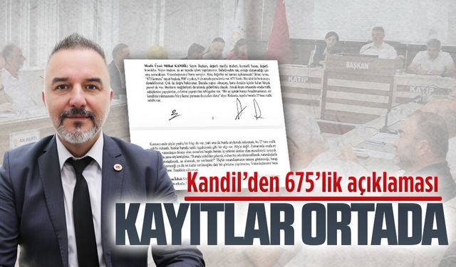 CHP'li Mithat Kandil'den 675'ler için açıklaması