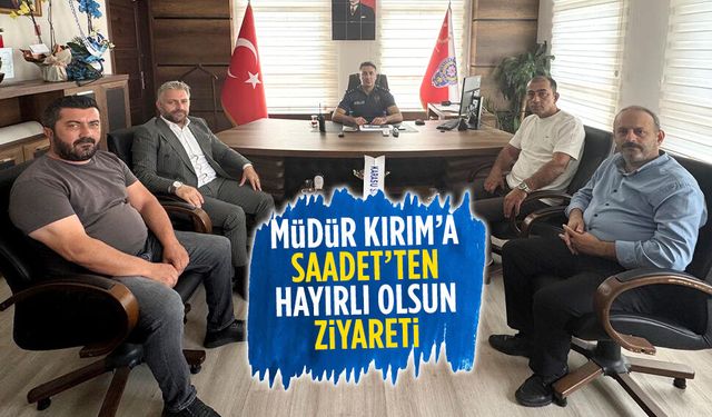 Müdür Kırım’a Saadet’ten hayırlı olsun ziyareti