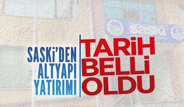 SASKİ’den Darıçayırı’na yeni kanalizasyon yatırımı