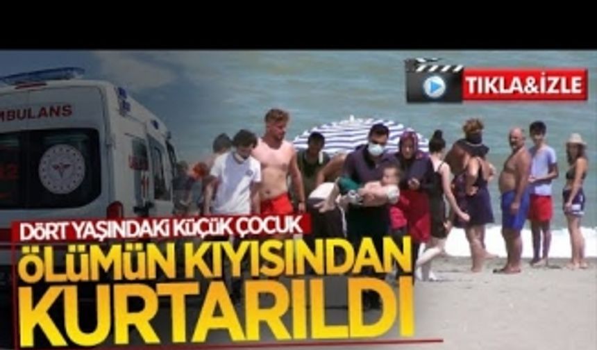 Dört yaşındaki çocuğu ölümün kıyısından aldılar