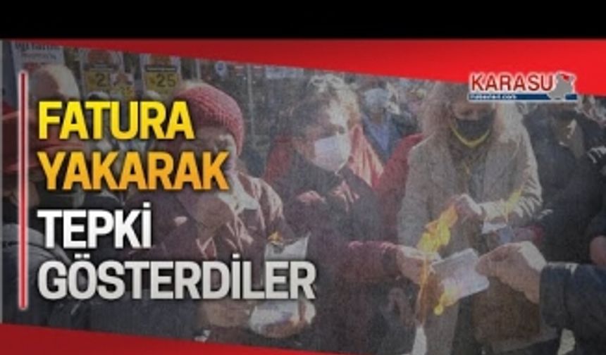 Fatura yakarak zamlara tepki gösterdiler