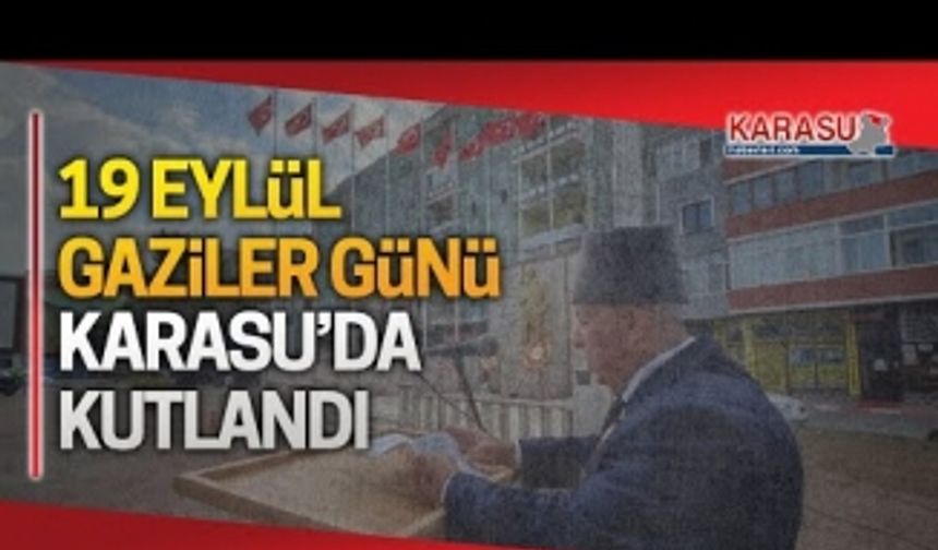 Gaziler Günü, Karasu'da kutlandı